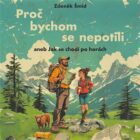 Proč bychom se nepotili aneb Jak se chodí po horách (CD)