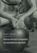Rozvoj silových schopností na nestabilních plochách (e-kniha)