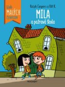 Mila a pažravá škola - Klub malých čitateľov