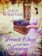 French Ways and their Meaning (e-kniha)