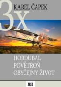 Hordubal / Povětroň / Obyčejný život (e-kniha)