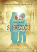 Děti s hvězdou - Příběh útěku a naděje ve válečné Evropě
