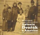 Antonín Dvořák v Americe (CD)
