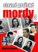Slavné pražské mordy 3 (e-kniha)