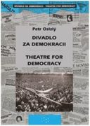 Divadlo za demokracii - Theatre for Democracy