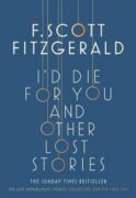 I´d Die for You: And Other Lost Stories