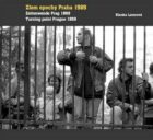 Zlom epochy Praha 1989 - Turning point Prague 1989 / Zeitenwende Prag 1989