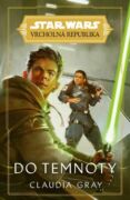 Star Wars - Vrcholná Republika - Do temnoty (e-kniha)