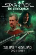 Star Trek Éra zatracených - 2311: Hadi v rozvalinách