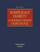 Komplikace diabetu a moderní trendy diabetologie