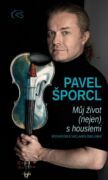 Pavel Šporcl - Můj život (nejen) s houslemi (e-kniha)
