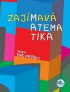 Zajímavá matematika (nejen) pro paťáky