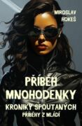 Kroniky spoutaných - Příběhy z mládí 2 (e-kniha)