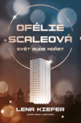 Ofélie Scaleová: Svět bude hořet (e-kniha)