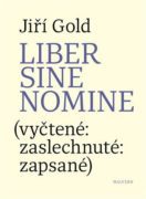 Liber sine nomine - (vyčtené: zaslechnuté: zapsasné)