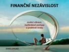 e kurz Finanční Nezávislost - osobní vibrace, myšlenkové postupy a praktické kroky (e-kniha)