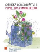 Chemická dobrodružství III - Mumie, jedy a vandal Blecha