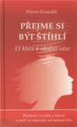 Přejme si být štíhlí - 11 klíčů k ideální váze