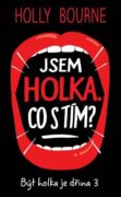 Jsem holka. Co s tím? - Být holka je dřina 3
