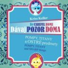 Dávaj pozor doma - Pompy, Titany a ostré predmety (e-kniha)