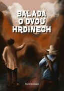 Balada o dvou hrdinech (e-kniha)
