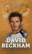 David Beckham: nesmrtelná legenda (e-kniha)