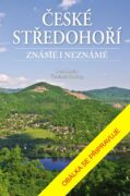 České středohoří známé i neznámé