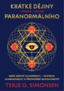 Krátké dějiny (téměř) všeho paranormálního