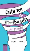 Cesta ven ze šíleného světa (e-kniha)