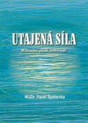 Utajená síla - Mistrovství citové otevřenosti