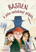 Bastien a jeho nečekaný příběh (e-kniha)