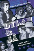 Dylan a já - Padesát let dobrodružství