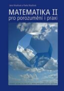 Matematika pro porozumění i praxi II (1.+2. díl)