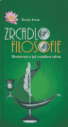 Zrcadlo filosofie - Skutečnost a její zrcadlový odraz