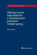 Základy trestní odpovědnosti v rozhodovacích procesech veřejné správy (e-kniha)