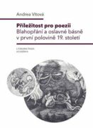 Příležitost pro poezii - Blahopřejné a oslavné básně v českých časopisech první poloviny 19. století