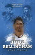 Jude Bellingham: nový vůdce