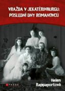 Vražda v Jekatěrinburgu: poslední dny Romanovců (e-kniha)