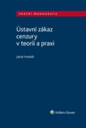 Ústavní zákaz cenzury v teorii a praxi (e-kniha)