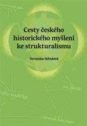 Cesty českého historického myšlení ke strukturalismu