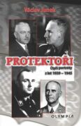 Protektoři - Čtyři portréty z let 1939-1945