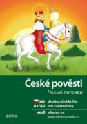 České pověsti A1/A2 - Ches'ki lehendy A1/A2 dvojjazyčná kniha pro začátečníky (UJ–ČJ)
