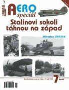 AEROspeciál 7 - Stalinovi sokoli táhnou na západ