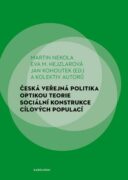 Česká veřejná politika optikou teorie sociální konstrukce cílových populací (e-kniha)