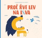 Proč řve lev na leva - O dorozumívání mezi zvířaty