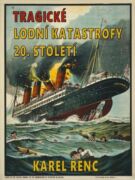 Tragické lodní katastrofy 20. století (e-kniha)