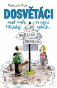 Dosvětáci - aneb Moře, to nejni Tálinskej rybník
