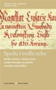 Spolu i vedle sebe - České stavy a stavy zemí České koruny na prahu raného novověku
