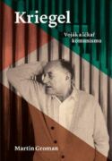 Kriegel: Voják a lékař komunismu (e-kniha)