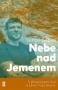 Nebe nad Jemenem - V jihozápadní Asii s Lékaři bez hranic